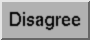 Disagree
